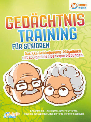 cover image of Gedächtnistraining für Senioren--Das XXL Gehirnjogging Rätselbuch mit 250 genialen Denksport-Übungen